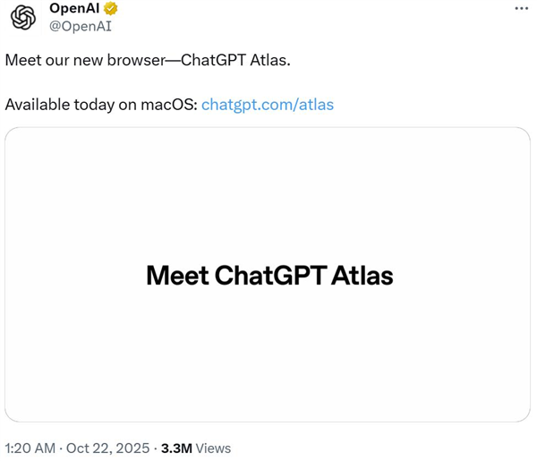 OpenAI 自研 AI Agent 浏览器 ChatGPT Atlas 于 2025 年 10 月发布｜图片来源：OpenAI 官号