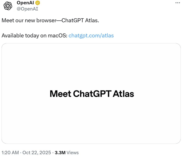 OpenAI 自研 AI Agent 浏览器 ChatGPT Atlas 于 2025 年 10 月发布｜图片来源：OpenAI 官号